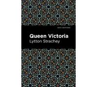 Lytton Strachey Queen Victoria (Copertina rigida) Mint Editions