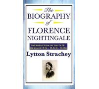 Lytton Strachey The Biography of Florence Nightingale (Copertina rigida)