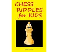 Lyudmil Tsvetkov Chess Riddles for Kids (Tascabile)