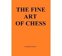Lyudmil Tsvetkov The Fine Art of Chess (Tascabile)
