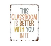 LYXDS All Are Welcome Classroom Decor,This Classroom Is Better With You In It - Decorazione per aula Boho, Poster per aule, Decorazione per sala giochi, Poster per bambini, Targa in metallo in latta