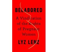 Lyz Lenz Belabored (Copertina rigida)