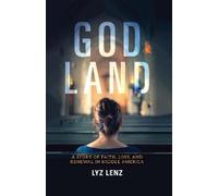 Lyz Lenz God Land (Copertina rigida)