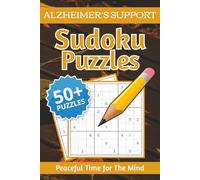 lzheimer’s Support Sudoku Puzzles: Sudoku for Memory Support | Designed to Help Relax the Mind and Maintain Focus | 6×9 Inches, 110 Pages | 50+ Puzzles | Solutions Included