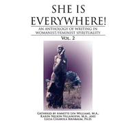 M a Annette Lyn Williams M a Karen Nelson Villanueva She Is Everywhe (Tascabile)