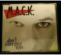 M.a.C.K. - Don'T Close Your Eyes