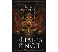 M A Carrick The Liar's Knot (Tascabile) Rook & Rose