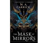 M A Carrick The Mask of Mirrors (Tascabile) Rook & Rose