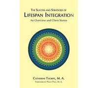 The Success and Strategies of Lifespan Integration by Thorpe, M. a. Catherine