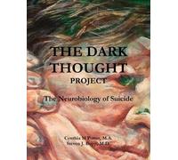 M.A., Cynthia Potter M.D., Steven Bupp The Dark Thought Project (Tascabile)