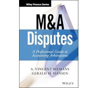 M&A Disputes: A Professional Guide to Accounting Arbitrations