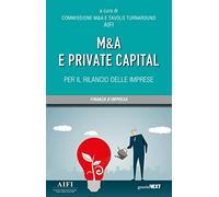 M&A e private capital per il rilancio delle imprese