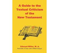M a Edward Mill A Guide to the Textual Criticism of the New Testame (Tascabile)