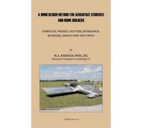 M. A. Ferman Ph A Wing Design Method for Aerospace Students a (Copertina rigida)
