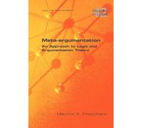 M. A. Finocchia Meta-argumentation. An Approach to Logic and Argumen (Tascabile)
