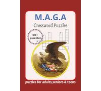 M.A.G.A Crossword Puzzles: Crossword Puzzles with Easy-to-Read Print about M.A.G.A, Government, Politics and More l 6x9 inches, 120 pages l 50+ Puzzles... Gift for Vacations, Holidays and Relaxation