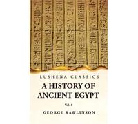 M a George Rawlinson History of Ancient Egypt Vol 1 (Copertina rigida)