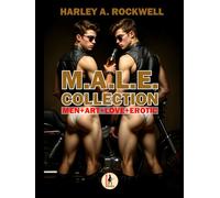 M.A.L.E. COLLECTION: MEN+ART+LOVE+EROTIC