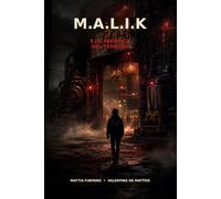 M.A.L.I.K. - La Fabbrica del Terrore: Animatronic, errori e follia: benvenuto a Mezzapozzo: 1