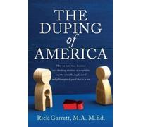 M a M Ed Rick Garrett The Duping of America (Tascabile)