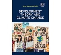 M. A. M. Salih Development Theory and Climate Change (Copertina rigida)