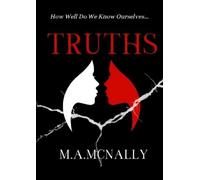 M.A. McNally Truths (Tascabile) Broken
