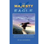 M A Monareng The Majesty of an Eagle (Tascabile)
