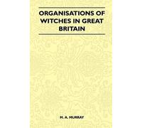M. A. Murray Organisations Of Witches In Great Britain (Folklore His (Tascabile)