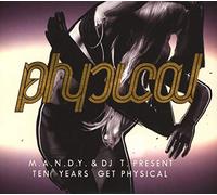 M.A.N.D.Y. & Dj T. - M.A.N.D.Y. & Dj T. Present Ten Years Get Physical