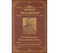 M a Oxon William Stainton Moses Spirit Teachings (Tascabile)