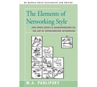 M a Padlipsky The Elements of Networking Style (Tascabile)