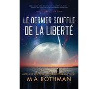 M a Rothman Le dernier souffle de la liberté (Tascabile) L'Exode