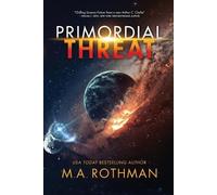 M a Rothman Primordial Threat (Tascabile)