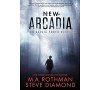 New Arcadia: A Technothriller