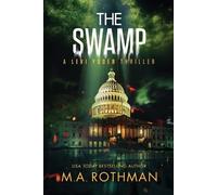 M a Rothman The Swamp (Tascabile) Levi Yoder Thriller