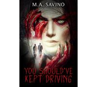 M A Savino You Should've Kept Driving (Tascabile)