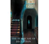 M.A. Senft The Staircase Of Deception (Copertina rigida)