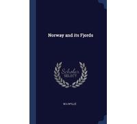 M A Wyllie Norway and its Fjords (Copertina rigida)