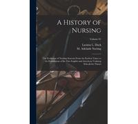 M Adelaide (Mary Adelaide) Nutting Lavinia L A History of Nu (Copertina rigida)