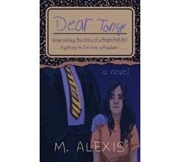 M Alexis Dear Tony (Tascabile)