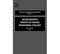 M. Alvard Socioeconomic Aspects of Human Behavioral Ecology (Copertina rigida)