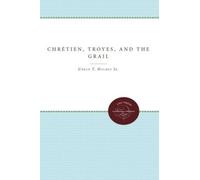 M. Amelia Klenke, O.P. Chrétien, Troyes, and the Grail (Tascabile)