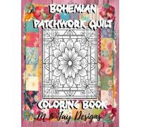 M And Jay Designs Bohemian Patchwork Quilt Coloring Book (Tascabile)
