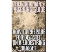 M Anderson The Poor Man's Prepping Guide (Tascabile)