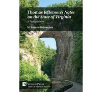 M. Andrew Holow Thomas Jefferson’s 'Notes on the State of Virginia': (Tascabile)