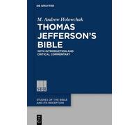 M. Andrew Holowchak Thomas Jefferson’s Bible (Copertina rigida)
