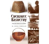 M. Anna Fariello Cherokee Basketry (Tascabile)