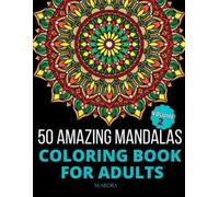 M Arora 50 Amazing Mandalas Coloring Book For Adults (Tascabile)