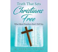 M Averial Owens Truth That Sets Christians Free (Tascabile)