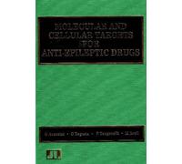M Avoli Molecular & Cellular Targets for Anti-Epileptic Drugs (Tascabile)